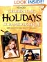 Celebrating Holidays Scrapbook-Style: 250 Sensational Page Ideas You Can Create (Memory Makers)
