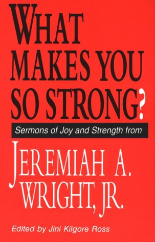 Qu'est-ce qui vous rend si fort?: Sermons de joie et de force de Jérémie A. Wright, Jr.