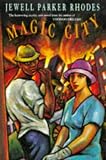Magic City: A Novel