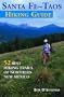 The Sante Fe-Taos Hiking Guide
