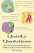 Quirky Quotations: More Than 500 Fascinating, Quotable Comments and the Stories Behind Them