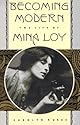 Becoming Modern: The Life of Mina Loy