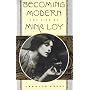 Becoming Modern: The Life of Mina Loy