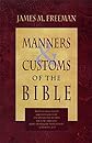 Manners & Customs of the Bible