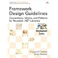 Framework Design Guidelines: Conventions, Idioms, and Patterns for Reusable .NET Libraries (Microsoft .NET Development Series)