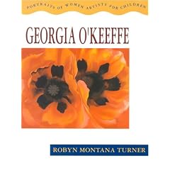 Georgia O'Keeffe: Portraits of Women Artists for Children