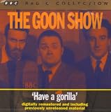 Goon Show Vol.6 - Have a Gorilla