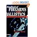 Handbook of Firearms and Ballistics: Examining and Interpreting Forensic Evidence