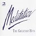Classical Music : Meditation: The Greatest Hits