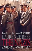 The Nazis: A Warning from History