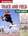 Winning Track and Field for Girls (Winning Sports for Girls)