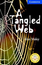 Cambridge English Readers Level 5 Upper Intermediate: A Tangled Web: Level 5 (Cambridge English Readers)