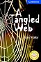 Cambridge English Readers Level 5 Upper Intermediate: A Tangled Web Level 5
