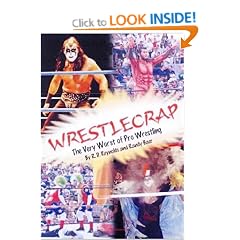 Wrestlecrap: The Very Worst of Professional Wrestling