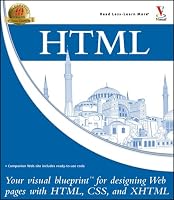 HTML: Your visual blueprint for designing effective Web pages with HTML, CSS, and XHTML