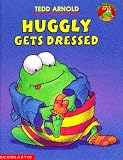 Huggly Gets Dressed (The Monster Under the Bed)