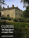 Clouds: Biography of a Country House