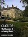 Clouds: Biography of a Country House