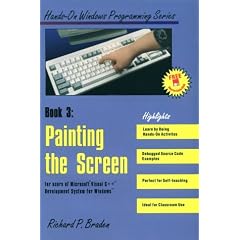 Painting on the Screen: For Users of Microsoft Visual C++ Development System for Windows (Hands-on Windows Programming)