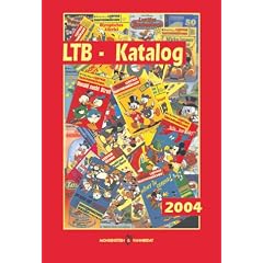LTB-Katalog 2004: Informationen und Hilfe bei der Bewertung f�r Sammler und solche, die es werden wollen