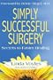 Simply Successful Surgery: Secrets to Faster Healing