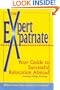 Expert Expatriate: Your Guide to Successful Relocation Abroad--Moving, Living, Thriving
