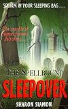 The spellbound sleepover