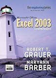 Exploring Microsoft Office Excel 2003: Comprehensive Edition