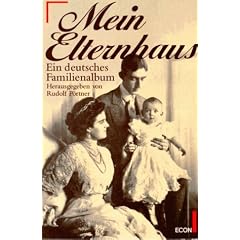 Mein Elternhaus. Ein deutsches Familienalbum. ( ECON Sachbuch).