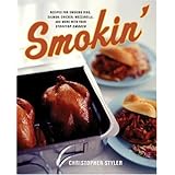 Smokin': Recipes for Smoking Ribs, Salmon, Chicken, Mozzarella, and More with Your Stovetop Smoker