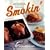 Smokin': Recipes for Smoking Ribs, Salmon, Chicken, Mozzarella, and More with Your Stovetop Smoker