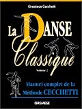 Revue Gremese International  / La danse classique. Manuel complet de la méthode Cecchetti, volume 2