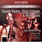 ... by Charlie Parker, Dizzie Gillespie, and Miles Davis (Audio CD - 2006) - Original recording remastered