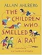 The Children Who Smelled A Rat