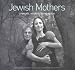 Books : Jewish Mothers