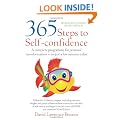 365 Steps to Self-confidence: A complete programme for personal transformation - in just a few minutes a day