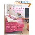 The Comforts of Home: The Simple Pleasures of Creating a Beautiful and Orderly Haven