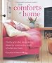 The Comforts of Home: The Simple Pleasures of Creating a Beautiful and Orderly Haven