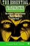 The Essential Frankenstein: The Definitive, Annotated Edition of Mary Shelley's Classic Novel (Essentials)