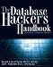 The Database Hacker's Handbook: Defending Database Servers