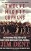 Twelve Mighty Orphans: The Inspiring True Story of the Mighty Mites Who Ruled Texas Football