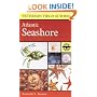 A Field Guide to the Atlantic Seashore: From the Bay of Fundy to Cape Hatteras (Peterson Field Guide Series)