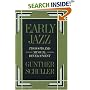 Early Jazz: Its Roots and Musical Development (History of Jazz)
