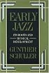 Early Jazz: Its Roots and Musical Development (History of Jazz)