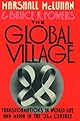 The Global Village: Transformations in World Life and Media in the 21st Century  (Communication and Society (New York, N.Y.).)