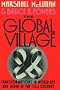 The Global Village: Transformations in World Life and Media in the 21st Century (Communication and Society (New York, N.Y.).) The Global Village: Transformations in World Life and Media in the 21st Century (Communication and Society (New York, N.Y.).)