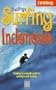 Fielding's Surfing Indonesia : Fielding's In-Depth Guide to Boarding on the World's Largest Archipelago