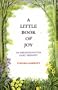 Little Book Of Joy: 365 Meditations for Daily Serenity