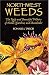 Book Northwest Weeds: The Ugly and Beautiful Villains of Fields, Gardens, and Roadsides