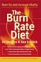 The Burn Rate Diet: The New Mind-Body Treatment for Permanent Weight Control
